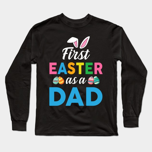 First Easter As A Dad Pregnancy Announcement Long Sleeve T-Shirt by cruztdk5